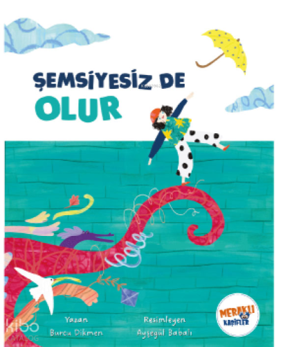 Şemsiyesiz de Olur
