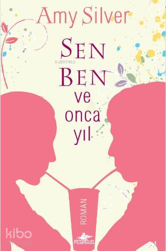 Sen Ben ve Onca Yıl