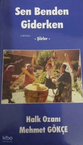 Sen Benden Giderken-Şiirler