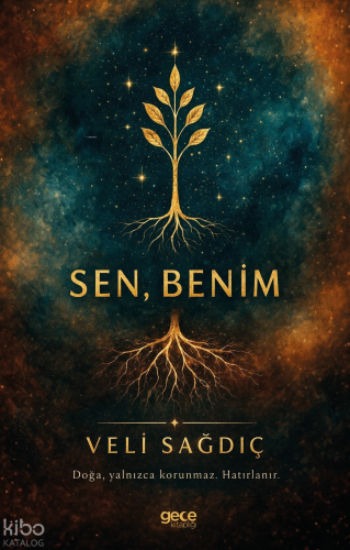 Sen, Benim | Veli Sağdıç | Gece Kitaplığı Yayınları