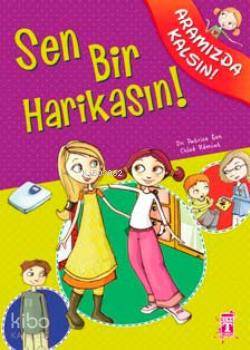 Sen Bir Harikasın!