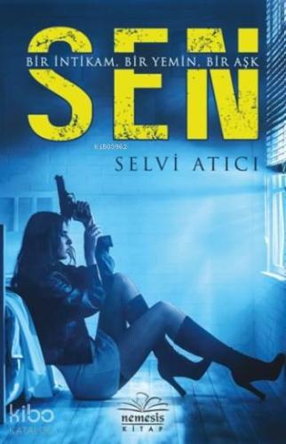 Sen (Ciltli); Bir İntikam Bir Yemin Bir Aşk