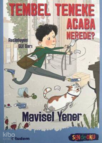 Sen De Oku- Tembel Teneke Acaba Nerede?