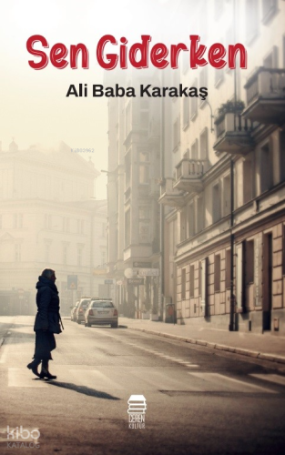 Sen Giderken | Ali Baba Karakaş | Ceren Kültür Yayınları