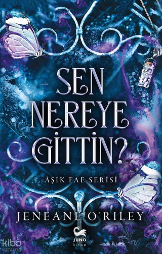 Sen Nereye Gittin? | Jeneane O’Riley | Juno Kitap