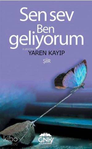 Sen Sev Ben Geliyorum