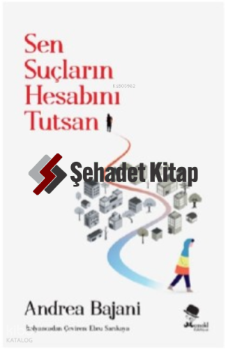 Sen Suçların Hesabını Tutsan