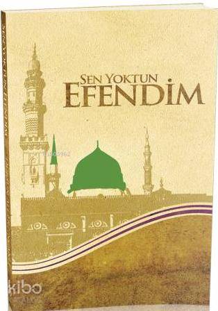 Sen Yoktun Efendim