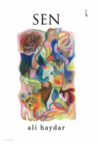 Sen | Ali Haydar | İkinci Adam Yayınları