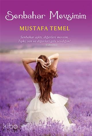 Senbahar Mevsimim | Mustafa Temel | Sokak Kitapları Yayınları