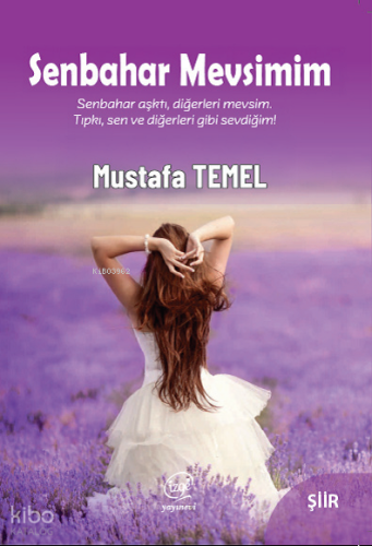 Senbahar Mevsimim | Mustafa Temel | Çizge Yayıncılık