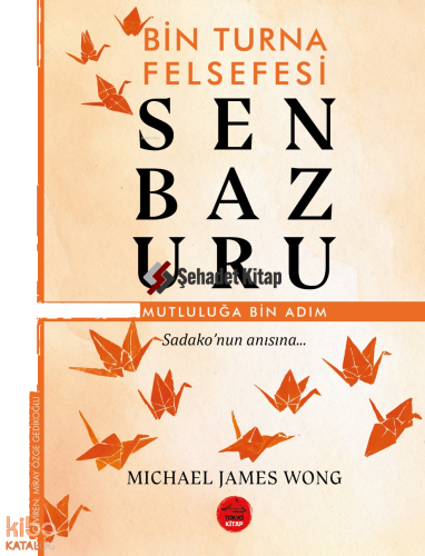 Senbazuru – Bin Turna Felsefesi | Michaael James Wong | Tokyo Manga