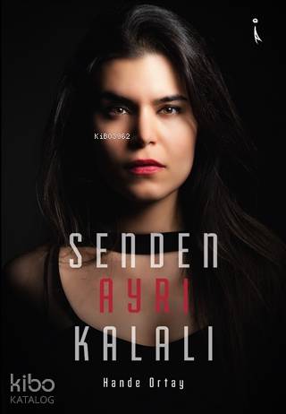 Senden Ayrı Kalalı