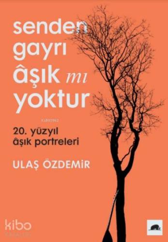 Senden Gayrı Aşık mı Yoktur