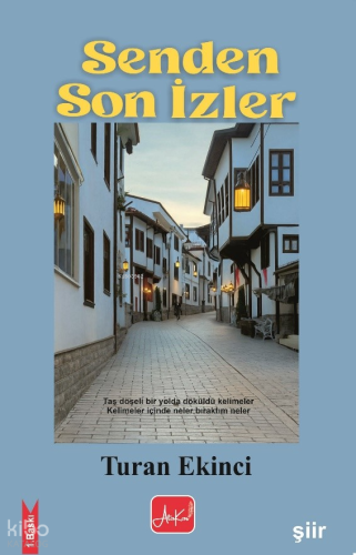 Senden Son İzler | Turan Ekinci | Atakar Yayıncılık