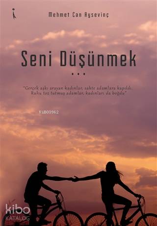 Seni Düşünmek