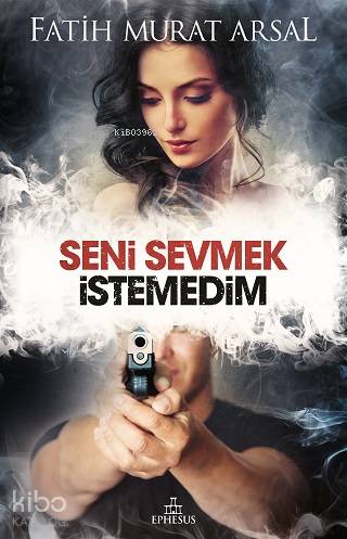 Seni Sevmek İstemedim