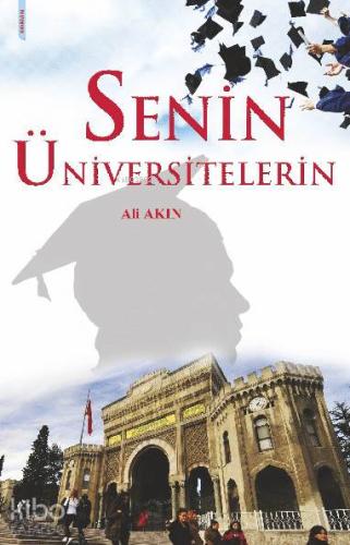 Senin Üniversitelerin