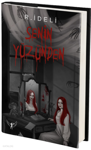 Senin Yüzünden (Ciltli) | R. İdeli | Artemis Yayınları