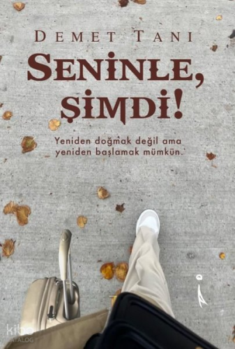 Seninle, Şimdi!