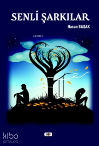 Senli Şarkılar