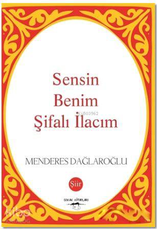 Sensin Benim Şifalı İlacım