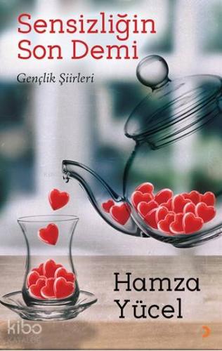 Sensizliğin Son Demi; Gençlik Şiirleri