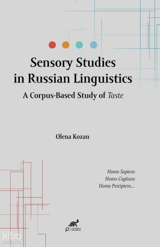 Sensory Studies in Russian Linguistics;A Corbus-Based Study of Taste