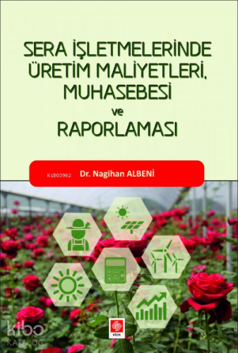 Sera İşletmelerinde Üretim Maliyetleri Muhasebesi ve Raporlaması | Nag