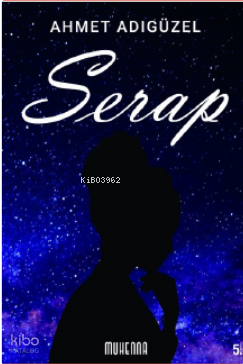 Serap | Ahmet Adıgüzel | Muhenna Yayınları