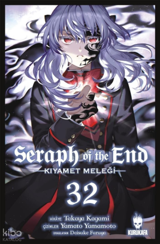 Seraph of the End - Kıyamet Meleği 32 | Takaya Kagami | Kurukafa Yayın