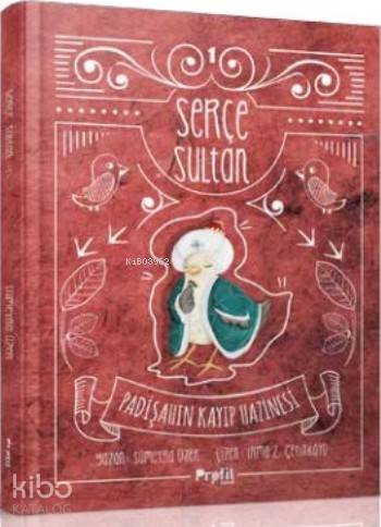Serçe Sultan 1 (Ciltli); Padişahın Kayıp Hazinesi (7+ Yaş)