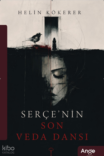 Serçe'nin Son Veda Dansı | Helin Kökerer | Ange Yayınları