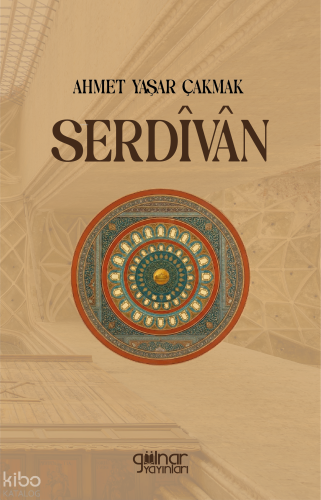 Serdîvân | Ahmet Yaşar Çakmak | Gülnar Yayınları