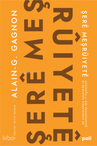 Şerê Meşrûiyetê;Astengên li ber Demokrasiyê di Dewletên Pirneteweyî de