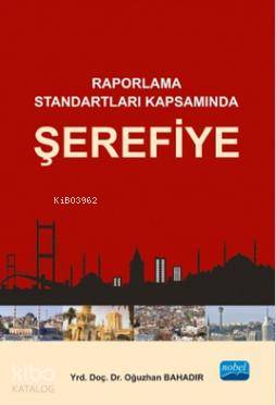 Şerefiye; Raporlama Standartları Kapsamında