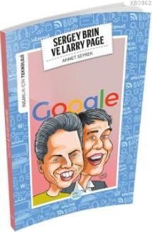 Sergey Brin ve Larry Page (Teknoloji) | Ahmet Seyrek | Maviçatı Yayınl