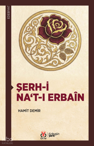 Şerh-i Na‘t-ı Erbaîn | Hamit Demir | DBY Yayınları