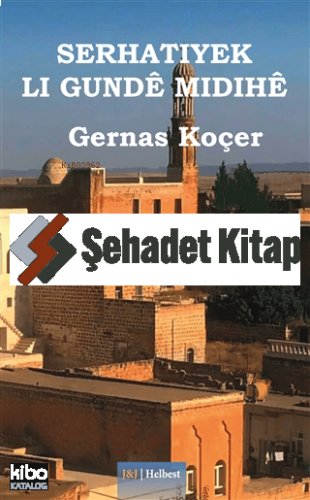 Serhatiyek Li Gunde Midihe