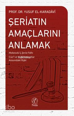 Şeriatın Amaçlarını Anlamak