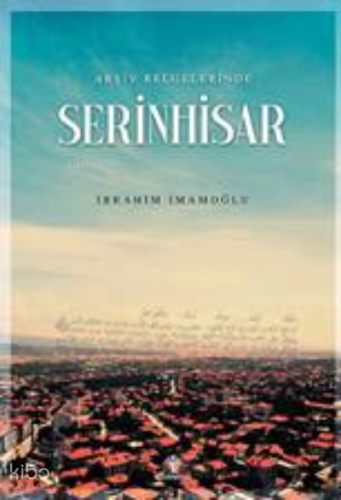 SerinHisar | İbrahim İmamoğlu | Mavi Nefes Yayınları