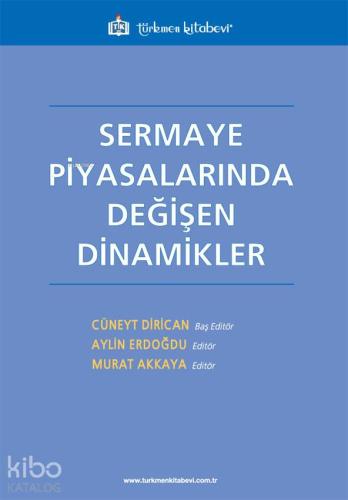 Sermaye Piyasalarında Değişen Dinamikler