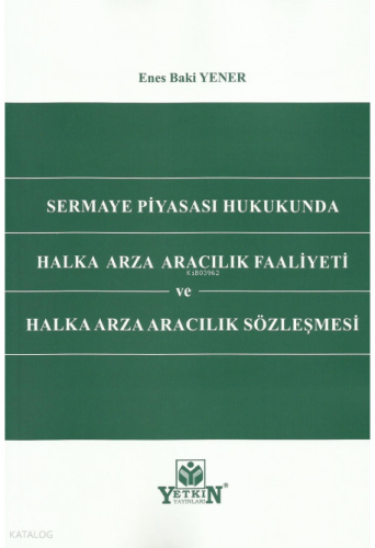 Sermaye Piyasası Hukukunda Halka Arz Aracılık Faal
