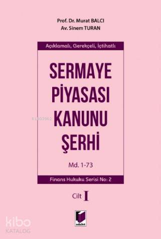 Sermaye Piyasası Kanunu Şerhi Md. 1-73