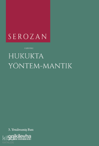 Serozan Hukukta Yöntem - Mantık
