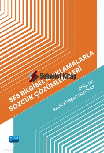 Ses Bilgisel Açıklamalarla Sözcük Çözümlemeleri