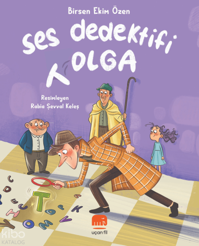 Ses Dedektifi Tolga | Birsen Ekim Özen | Uçan Fil Yayınları