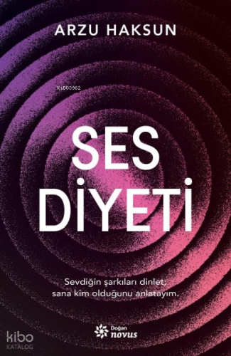 Ses Diyeti | Arzu Haksun | Doğan Novus Yayınları