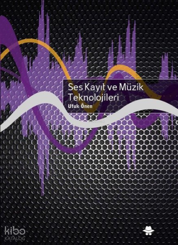 Ses Kayıt ve Müzik Teknolojileri