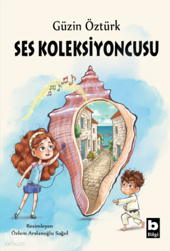 Ses Koleksiyoncusu | Güzin Öztürk | Bilgi Yayınevi